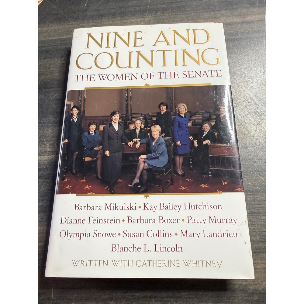 Nine and Counting The Women of the Senate Hardcover Book Catherine Whitney